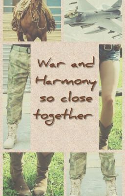 War and Harmony so close together