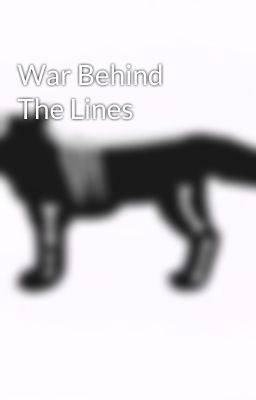 War Behind The Lines