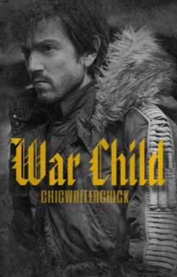 War Child--Rogue One