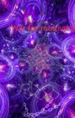 War For Multiverse