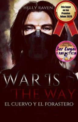 ♤ WAR IS THE WAY: 'El Cuervo y El Forastero' 