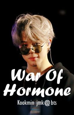 War Of Hormone [Jikook]