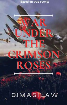 War Under The Crimson Roses 