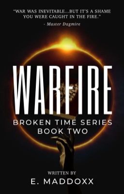 Warfire | Broken Time Series: Book Two