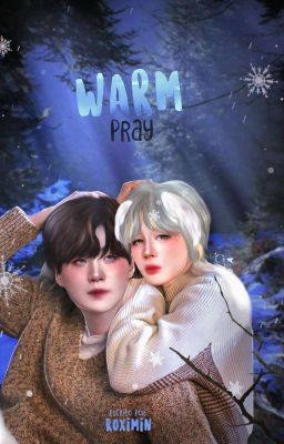 Warm Pray [YM]✔️