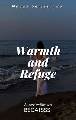 Warmth And Refuge (Navas Series #2)