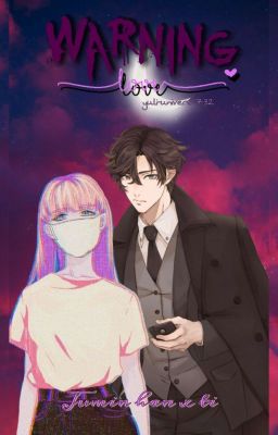 Warning Love [MM] (Jumin X Ti)