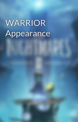 WARRIOR Appearance