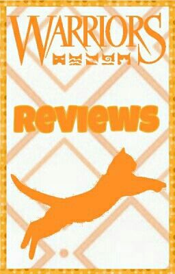 Warrior Cat Reviews!