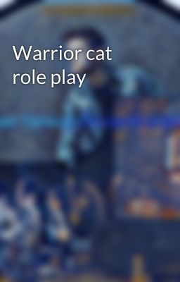 Warrior cat role play 