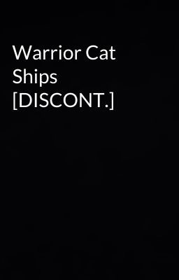 Warrior Cat Ships [DISCONT.]