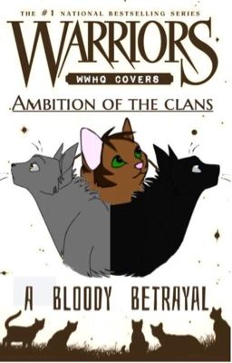 Warrior Cats Ambition Of The Clans: Bloody Betrayal book #1