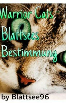 Warrior Cats - Blattsees Bestimmung