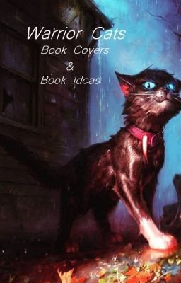 Warrior Cats Book Covers & Book Ideas