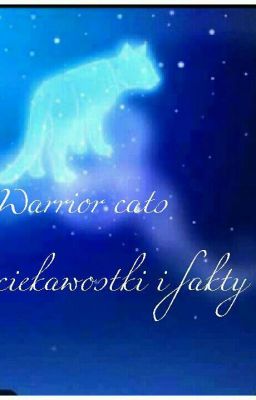 warrior cats ciekawostki i fakty 