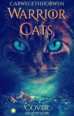 Warrior Cats - Cover made by Stars