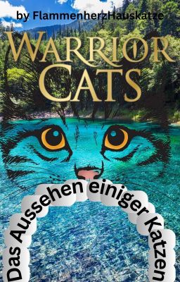 Warrior Cats Das Aussehen einiger Katzen