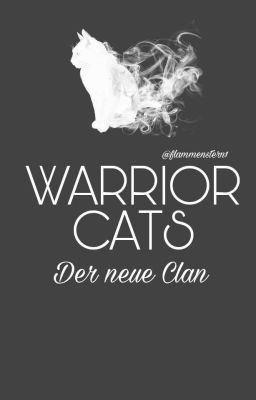 Warrior Cats- Der Neue Clan