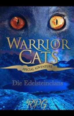 Warrior Cats - Die Edelstein Clans ~Rpg~