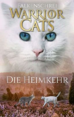 Warrior Cats die Heimkehr