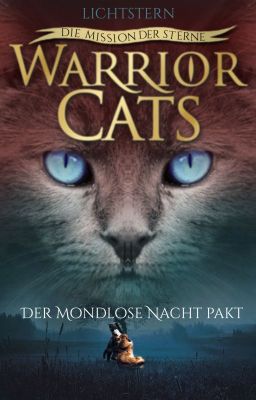 Warrior Cats - Die Mission der Sterne - Der mondlose Nacht Pakt