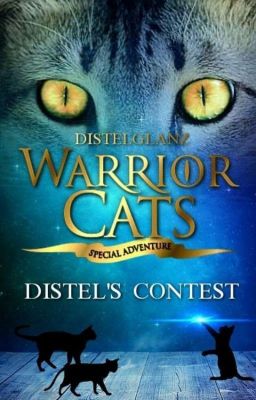  Warrior Cats Distel's Contest 