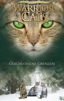 Warrior Cats - Eine Prophezeiung von Unheil  Geschlossene Grenzen