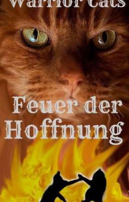 Warrior Cats: Feuer der Hoffnung ▶️open◀️