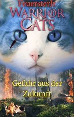 Warrior Cats Feuerstern Jr - Gefahr aus der Zukunft