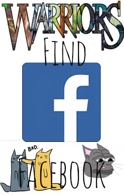 WARRIOR CATS FIND FACEBOOK!