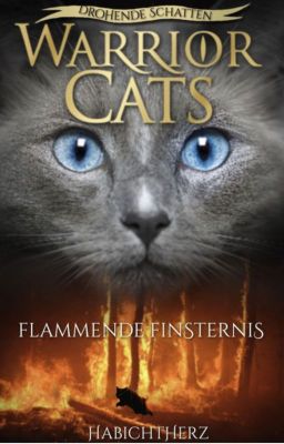 Warrior Cats - Flammende Finsternis