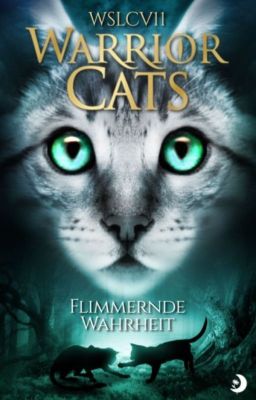 Warrior Cats Flimmernde Wahrheit