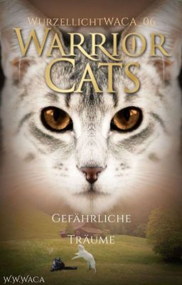 Warrior Cats - Gefährliche Träume (Abgeschlossen)