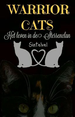 WARRIOR CATS   het leven in de SterrenClan