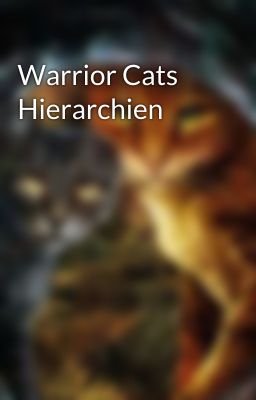 Warrior Cats Hierarchien