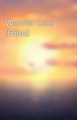 Warrior Cats (Hijos)