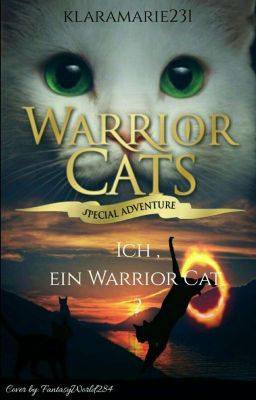 Warrior Cats - Ich ein Warrior Cat? (Pausiert)