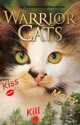 Warrior Cats Kiss, Marry, Kill