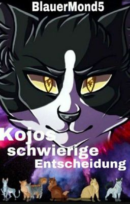 Warrior Cats: Kojos schwierige Entscheidung