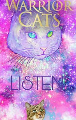 Warrior cats Listen