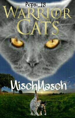 Warrior Cats - MischMasch