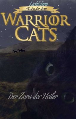 Warrior Cats Mission der Sterne Der Zorn der Heiler