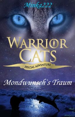 Warrior Cats ~Mondwunschs Traum~