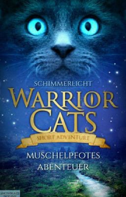 Warrior Cats - Muschelpfotes Abenteuer 