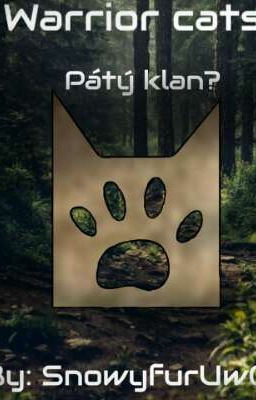 Warrior cats - Pátý klan?