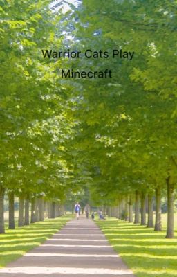 Warrior Cats Play Minecraft 