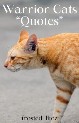 Warrior Cats Quotes