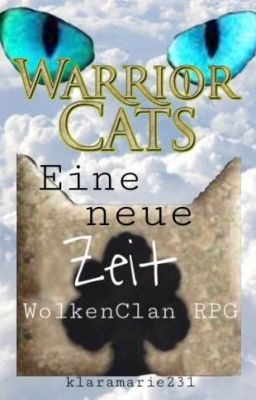 Warrior Cats RPG- WolkenClan (Eine neue Zeit)