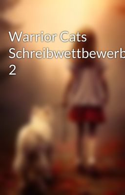 Warrior Cats Schreibwettbewerb 2