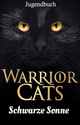 Warrior Cats - Schwarze Sonne